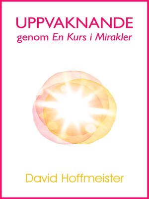 cover image of Uppvaknande genom En Kurs i Mirakler